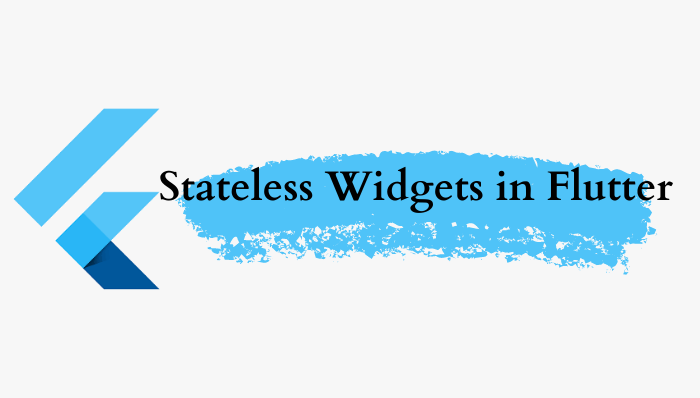 Understanding Stateless widgets in flutter